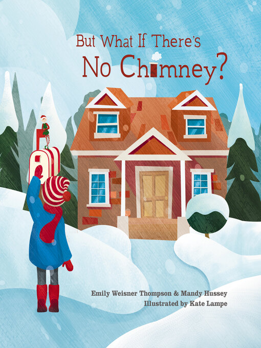Title details for But What If There's No Chimney? by Emily Weisner Thompson - Available